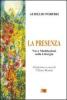 La presenza. Nove meditazioni sulla Liturgia