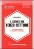 Il codice del terzo settore. Le norme in materia di nonprofit e volontariato