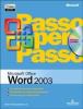Microsoft Word 2003 passo per passo. Con CD-ROM