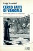 Cerco fatti di vangelo. Inchiesta di fine millennio sui cristiani d'Italia