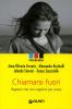 Chiamarsi fuori. Ragazzi che non vogliono pi� vivere
