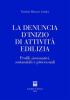 La denuncia d'inizio di attivit� edilizia. Profili sistematici, sostanziali e processuali