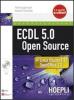 ECDL 5.0 open source. Con CD-ROM