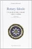 Rotary ideale. Un secolo di idee, concetti, valori e cultura