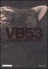 VB53. Catalogo della mostra della Fondazione Pitti Immagine Discovery (Florence, 23 June 2004). Ediz. inglese