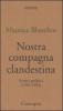 Nostra compagna clandestina. Scritti politici (1958-1993)