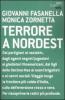 Terrore a nordest