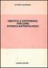 Identit� e differenza: percorsi storico-antropologici
