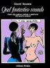 Quel fantastico mondo. Padri, figli, padrini, padroni e padreterni del fumetto italiano