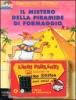 Il mistero della piramide di formaggio. Con audiocassetta