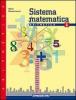 Sistema matematica. Aritmetica. Per la Scuola media vol.1