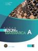 Nuovo Lezioni di matematica. Tomo A. Con esame di Stato. Con espansione online. Per le Scuole superiori