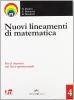 Nuovi lineamenti di matematica. Con espansione online. Per il triennio dei licei sperimentali vol.4