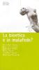La bioetica � in malafede?