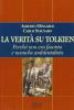 La verit� su Tolkien. Perch� non era fascista e neanche ambientalista