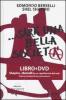... Sar� una bella societ�. Con DVD