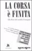 La corsa � finita. Gli effetti del modello Formigoni