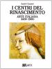 Arte italiana (1460-1500). I centri del Rinascimento