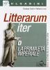 Litterarum iter. Con espansione online. Per i Licei e gli Ist. magistrali vol.4