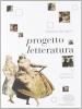 Progetto letteratura-Percorsi. Per le Scuole superiori vol.2