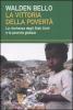 La vittoria della povert�. La ricchezza degli Stati Uniti e la povert� globale