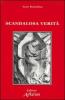 Scandalosa verit�