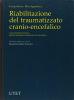 Riabilitazione del traumatizzato cranio-encefalico