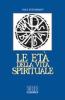 Le et� della vita spirituale