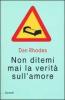 Non ditemi mai la verit� sull'amore