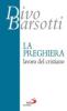 La preghiera, lavoro del cristiano