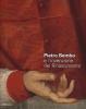 Pietro Bembo e l'invenzione del Rinascimento. Catalogo della mostra (Padova, 2 febbraio-19 maggio 2013)