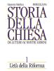 Storia della Chiesa. Da Lutero ai nostri giorni vol.1