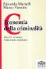 Economia della criminalit�. Delitto e castigo come scelta razionale