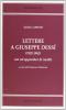 Lettere a Giuseppe Dess� (1932-1962). Con un'appendice di inediti
