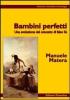 Bambini perfetti. Una evoluzione del concetto di falso s�