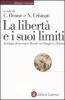 La libert� e i suoi limiti. Antologia del pensiero liberale da Filangieri a Bobbio