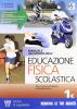 Manuale illustrato dell'educazione fisica scolastica. Modulo 1C. Per le Scuole superiori