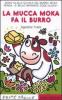 La mucca Moka fa il burro