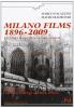 Milano films 1896-2009. La citt� raccontata dal cinema
