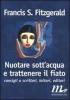 Nuotare sott'acqua e trattenere il fiato. Consigli a scrittori, lettori, editori