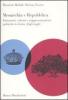 Monarchia e repubblica. Istituzioni, culture e rappresentazioni politiche in Italia (1848-1948)