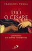 Dio o Cesare. La politica e il Nuovo Testamento