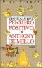 Manuale del pensiero positivo di Anthony De Mello