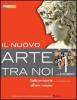 Il nuovo arte tra noi. Con espansione online. Per le Scuole superiori vol.3