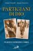 Partigiani di Dio. Flavio e Gedeone Corr�
