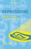 Depressione. Guida per chi ne soffre, per i familiari e gli operatori