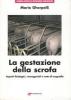 La gestazione della scrofa: aspetti fisiologici, manageriali e note di ecografia