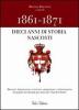 1861-1871. Dieci anni di storia nascosti