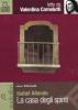 La casa degli spiriti letto da Valentina Carnelutti. Audiolibro. CD Audio Formato MP3