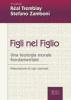 Figli nel figlio. Una teologia morale fondamentale